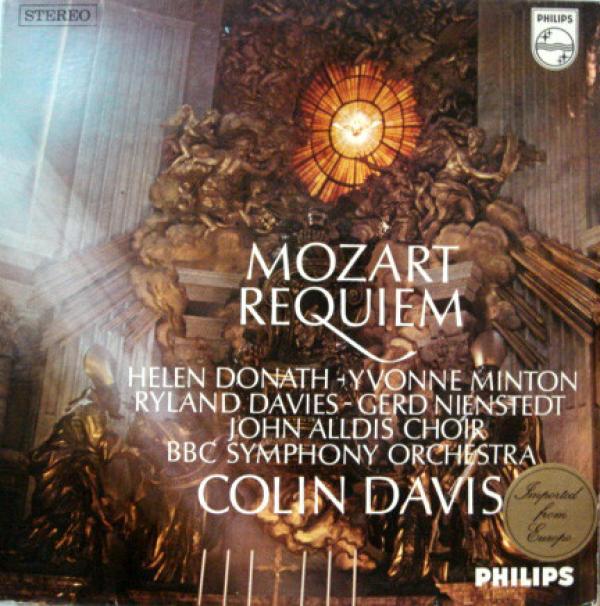 Wolfgang Amadeus Mozart, Helen Donath, Yvonne Minton, Ryland Davies, Gerd Nienstedt, John Alldis Choir, BBC Symphony Orchestra, Sir Colin Davis - Requiem