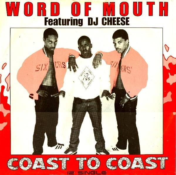 Word Of Mouth (2), DJ Cheese - Coast To Coast