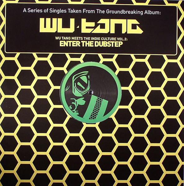 Wu-Tang Clan - Wu Tang Meets The Indie Culture Vol.2: Enter The Dubstep