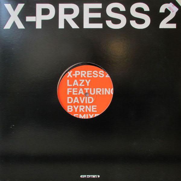 X-Press 2, David Byrne - Lazy (Remixes)