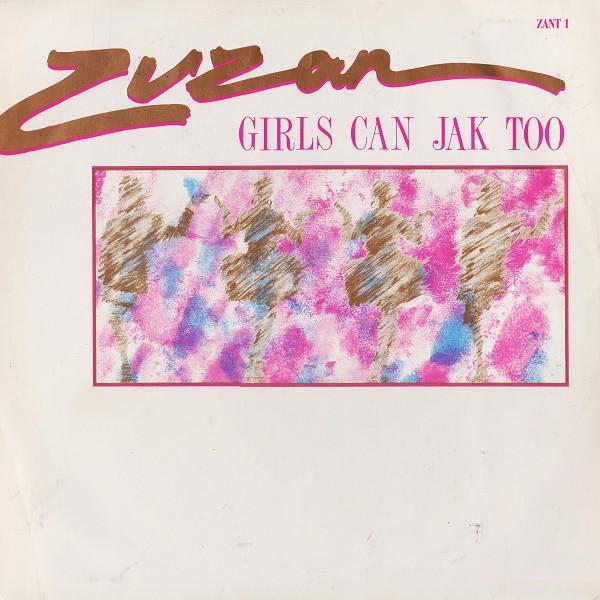 Zuzan - Girls Can Jak Too