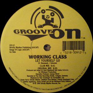 working class - Let Yourself Go / Non Stop Trancin